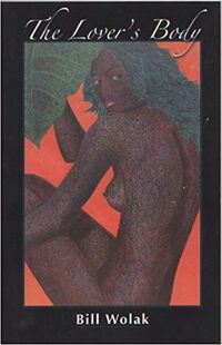 21-The-Lover’s-Body–Bill-Wolak Cover.jpg